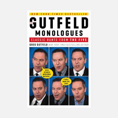 The Gutfeld Monologues: Classic Rants from the Five