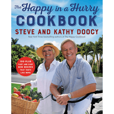 The Happy in a Hurry Cookbook: 100-Plus Fast and Easy New Recipes That Taste Like Home