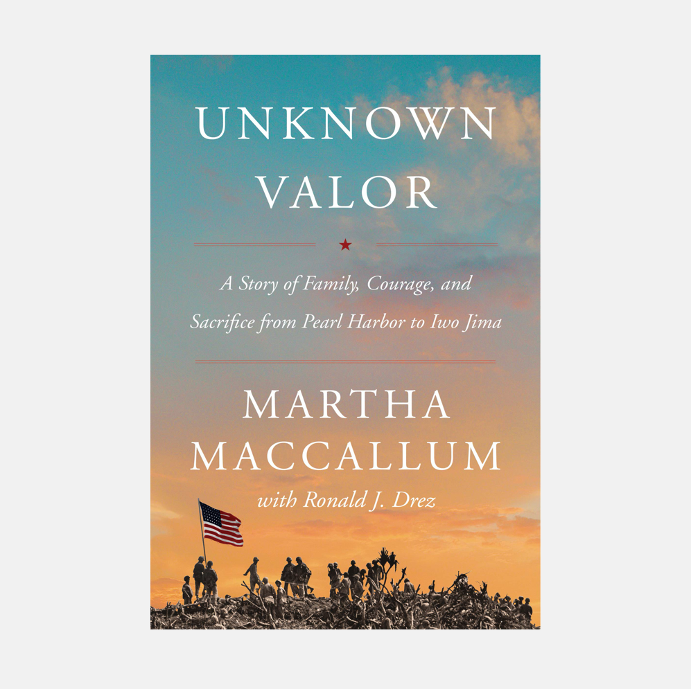 Unknown Valor: A Story of Family, Courage, and Sacrifice from Pearl Harbor to Iwo Jima
